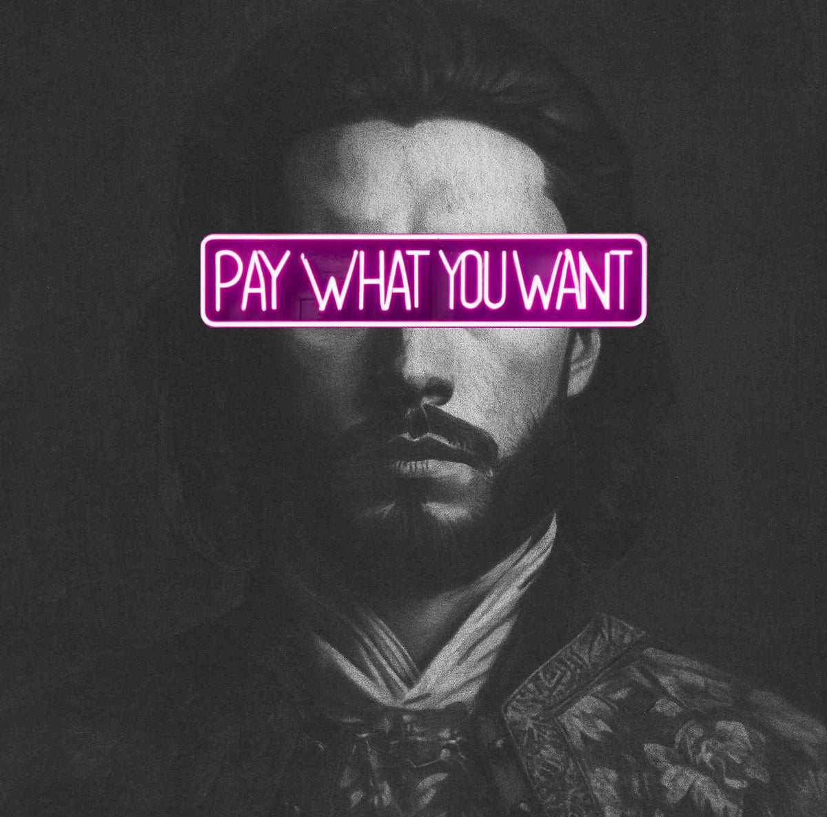 PAY WHAT YOU WANT Willem SJ Art Neon