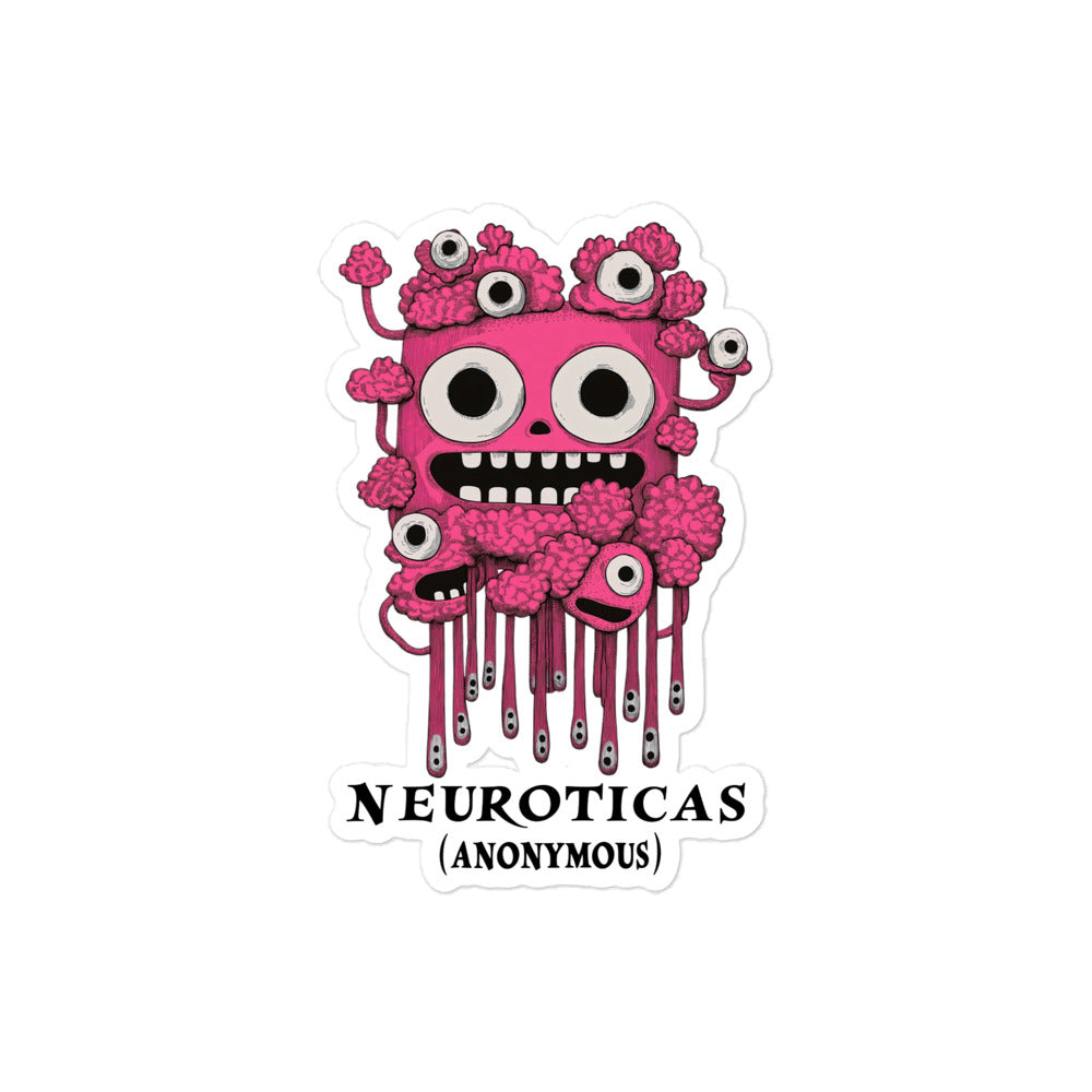 "Pink Panic And Gooey Smiles" - NEUROTICAS (Anonymous) Sticker