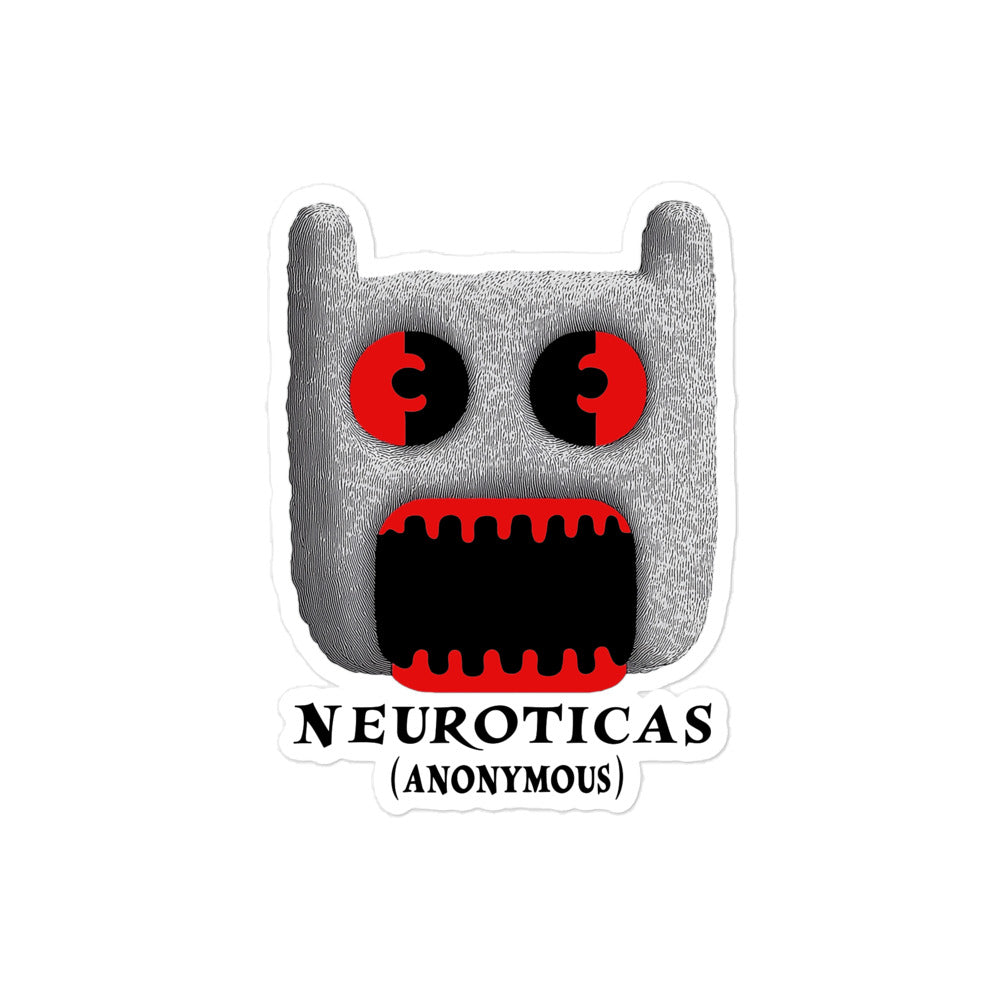 "Maybe If I Ignore It, It’ll Go Away" - NEUROTICAS (Anonymous) Sticker