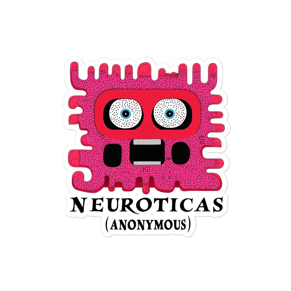 "Slightly Unhinged, Fully Aware" - NEUROTICAS (Anonymous) Sticker