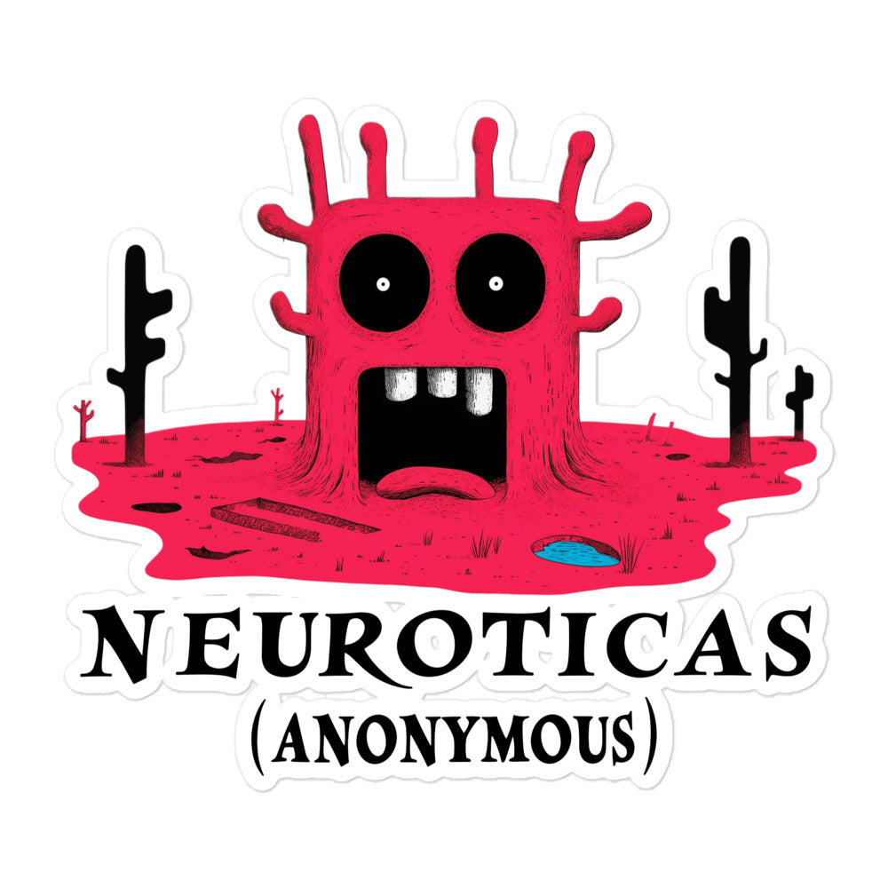 "Meltdown In The Middle Of Nowhere" - NEUROTICAS (Anonymous) Sticker