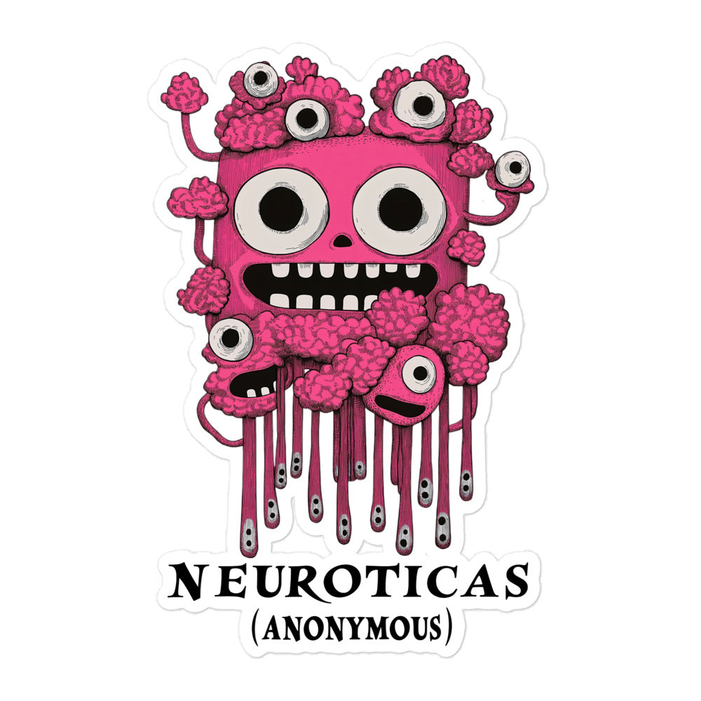 "Pink Panic And Gooey Smiles" - NEUROTICAS (Anonymous) Sticker