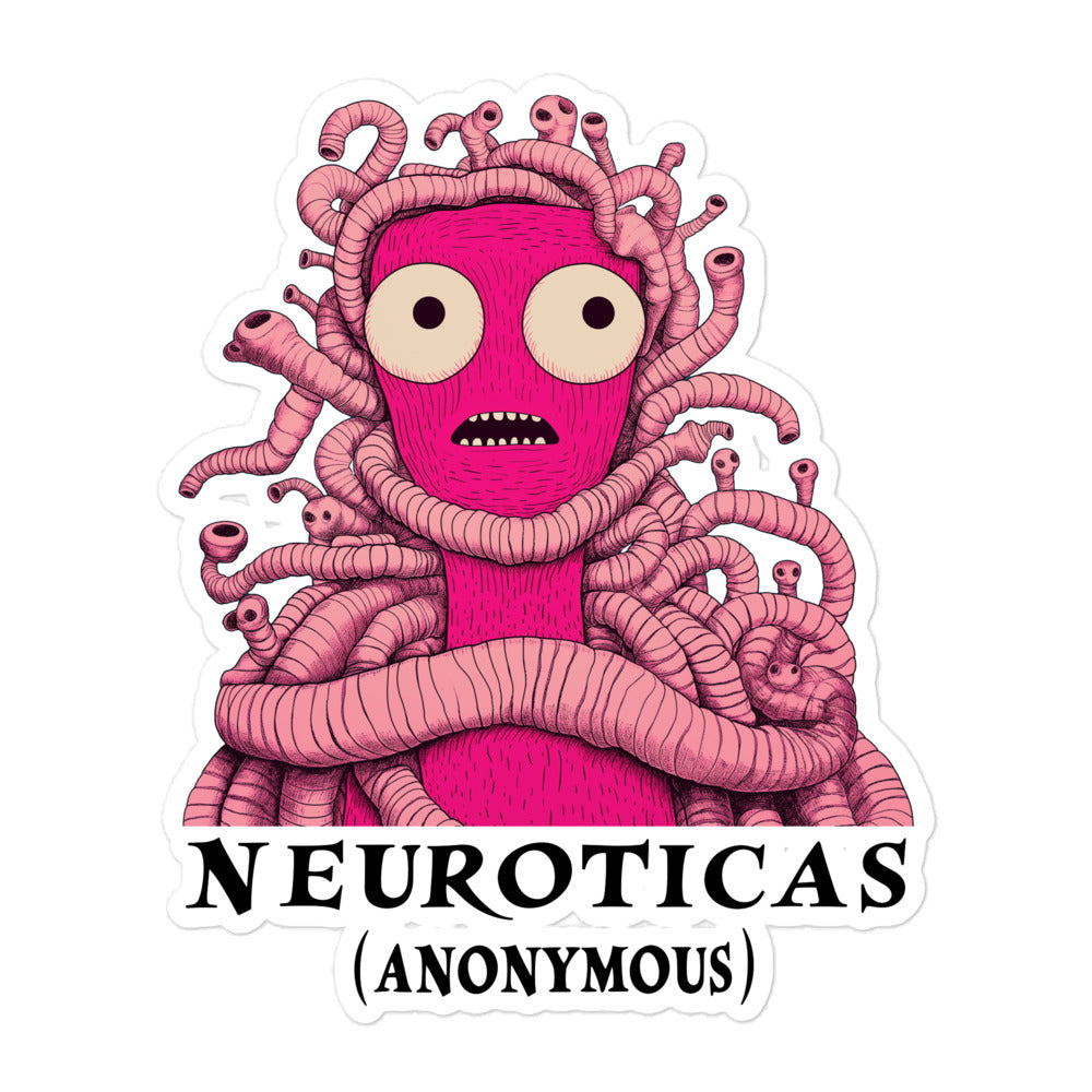 "Wrapped Tight, Held Loosely" - NEUROTICAS (Anonymous) Sticker