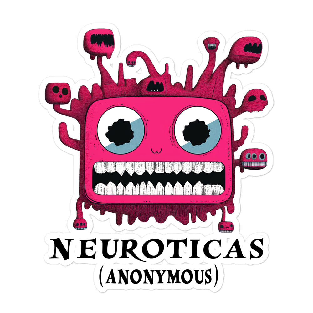 "Fake It Till It Breaks It" - NEUROTICAS (Anonymous) Sticker