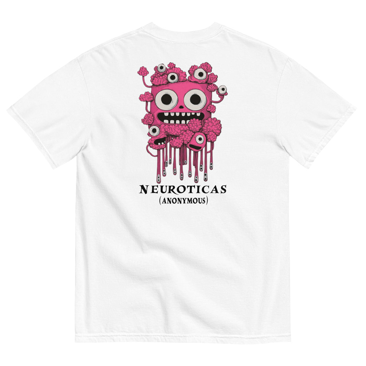 "Pink Panic And Gooey Smiles" - NEUROTICAS (Anonymous) Shirt